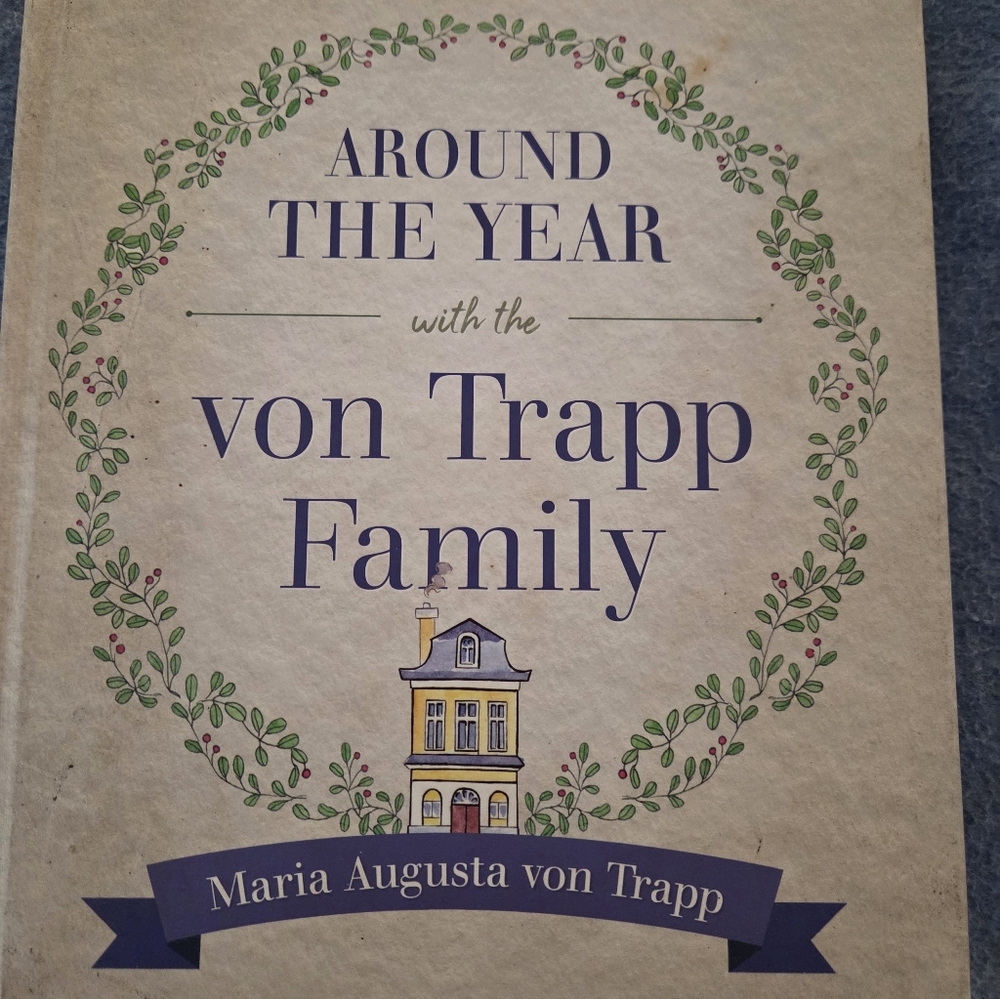 Around the Year with the von Trapp Family Book, Wonder Dog, Forever Liesl.
